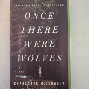 Once There Were Wolves by Charlotte McConaghy